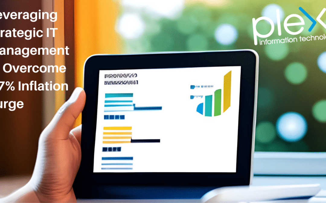 Leveraging Strategic IT Management to Overcome a 7% Inflation Surge
